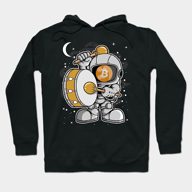 Astronaut Drummer Bitcoin BTC Coin To The Moon Crypto Token Cryptocurrency Blockchain Wallet Birthday Gift For Men Women Kids Hoodie by Thingking About